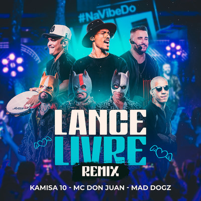 Lance Livre (Remix)/KAMISA 10
