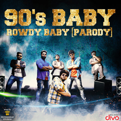 90's Baby - Rowdy Baby (Parody)/Yuvan Shankar Raja