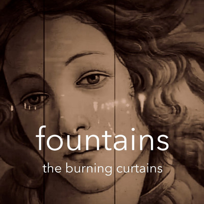 シングル/Fountains/The Burning Curtains