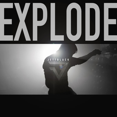 Explode/Jettblack