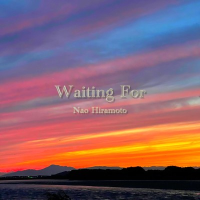 Waiting For(2024 short ver.)/Nao Hiramoto