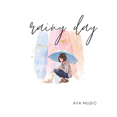 rainy day,vol.1(Acoustic)/ayamusic