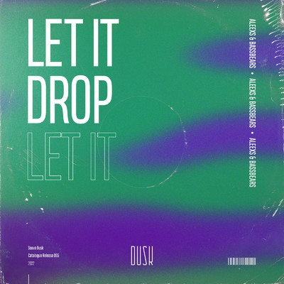 Let It Drop/Aleexs & BassBears