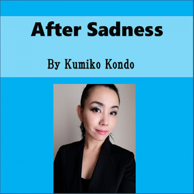 After Sadness/近藤 久美子