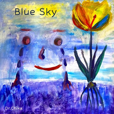 Blue Sky/Dr.Chika