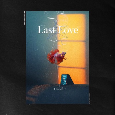 Last Love/エナミハナ。