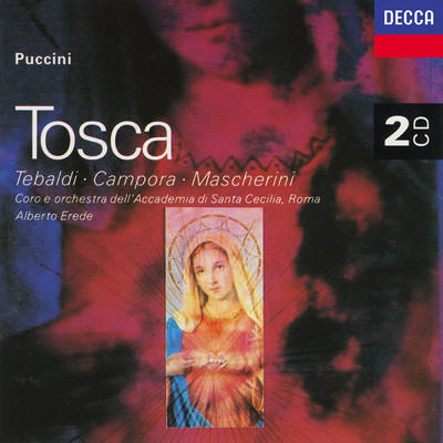 Puccini: 歌劇《トスカ》 - 「おいくら？」/レナータ・テバルディ／エンツォ・マスケリーニ／サンタ・チェチーリア国立アカデミー管弦楽団／アルベルト・エレーデ