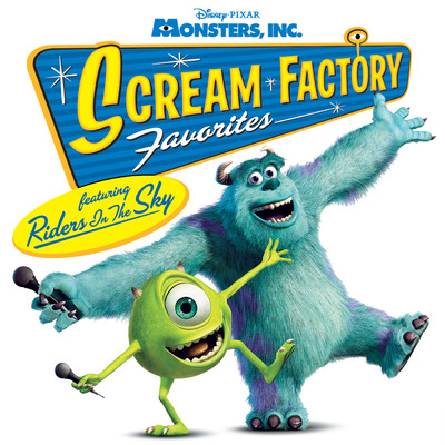 アルバム/Monsters, Inc. Scream Factory Favorites/ライダーズ・イン・ザ・スカイ
