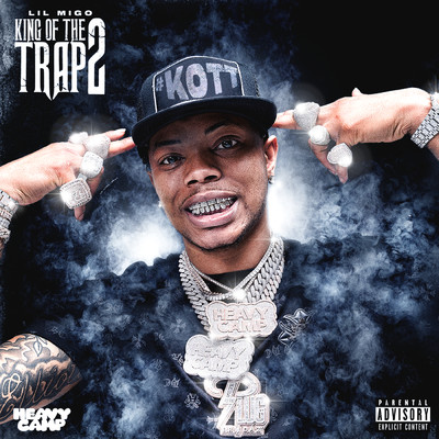 King Of The Trap 2 (Explicit)/Lil Migo