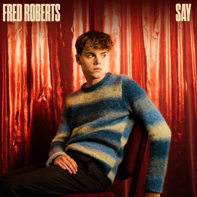 シングル/Say/Fred Roberts