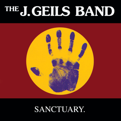 アルバム/Sanctuary./J. Geils Band