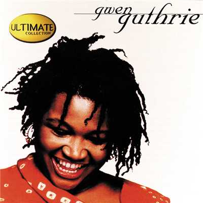 アルバム/The Ultimate Collection: Gwen Guthrie/グエン・ガスリー