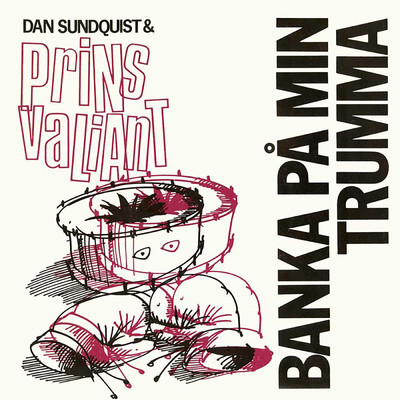 Banka pa min trumma/Dan Sundquist & Prins Valiant