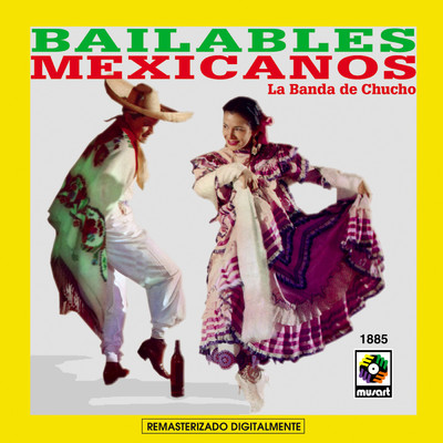 アルバム/Bailables Mexicanas/Chucho Mendoza
