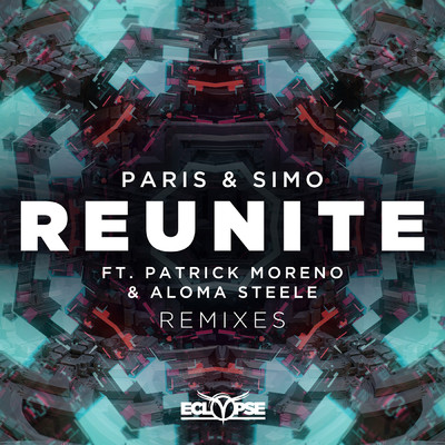 Reunite (featuring Patrick Moreno, Aloma Steele／Galloway Remix)/Galloway／Paris & Simo
