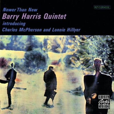 I Didn't Know What Time It Was/Barry Harris Quintet