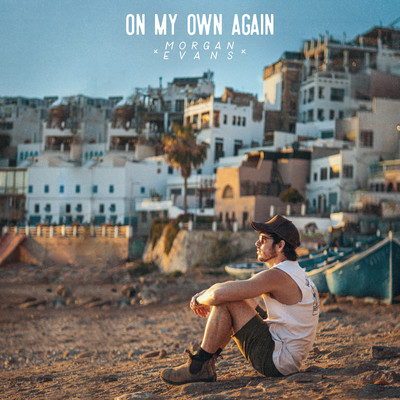 シングル/On My Own Again/Morgan Evans