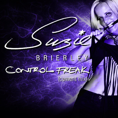 Control Freak (Cement Mix)/Suzie Brierley