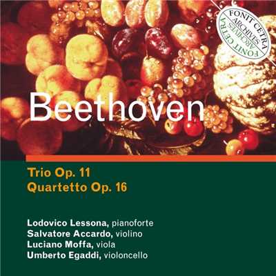 Beethoven: Piano Trio, Op. 11 & Piano Quartet, Op. 16/Salvatore Accardo, Lodovico Lessona, Luciano Moffa & Umberto Egaddi
