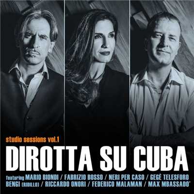 Chiudo gli occhi (feat. Fabrizio Bosso)/Dirotta su Cuba