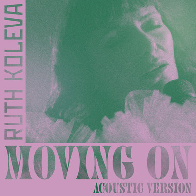 シングル/Moving On (Live from The Palace)/Ruth Koleva