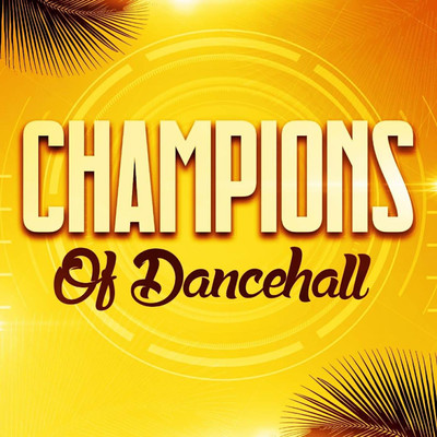Champions of Dancehall/Various Artists