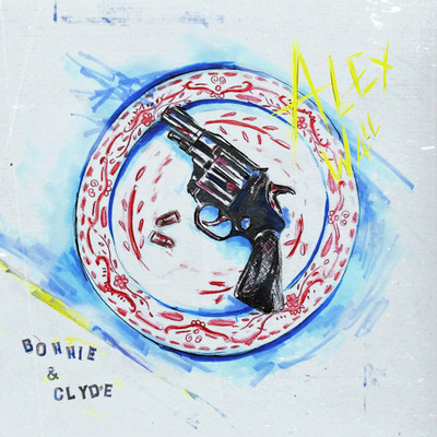 bonnie & clyde/Alex Wall