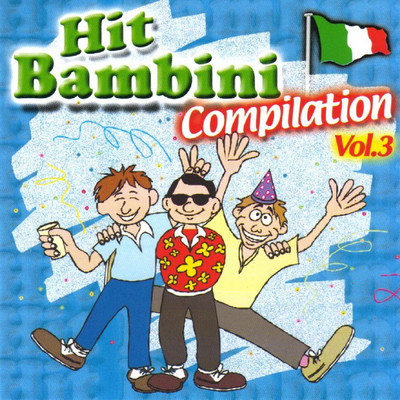 Hit Bambini Compilation, Vol. 3/Complesso Musicale Drim