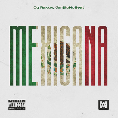 Mexicana/Og Raxuy