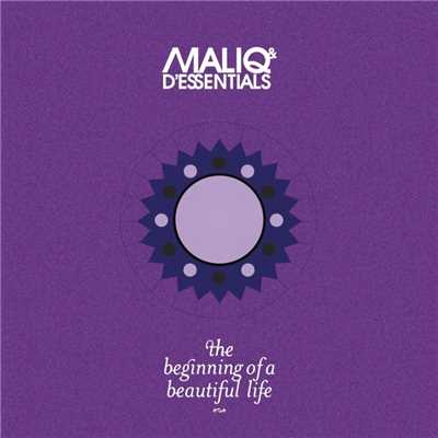 アルバム/The Beginning Of A Beautiful Life/Maliq & d'Essentials