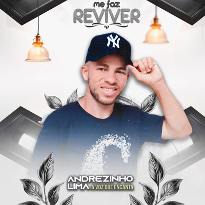 Me Faz Reviver/Andrezinho Lima