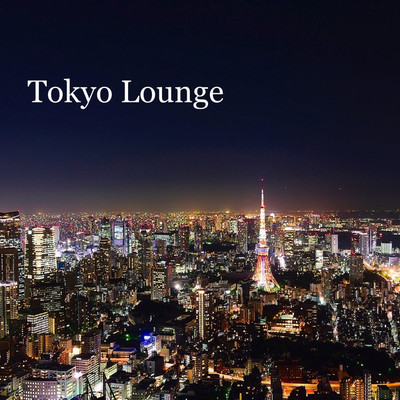 アルバム/Tokyo Lounge/Various Artsits
