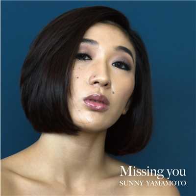 アルバム/Missing You/SUNNY YAMAMOTO