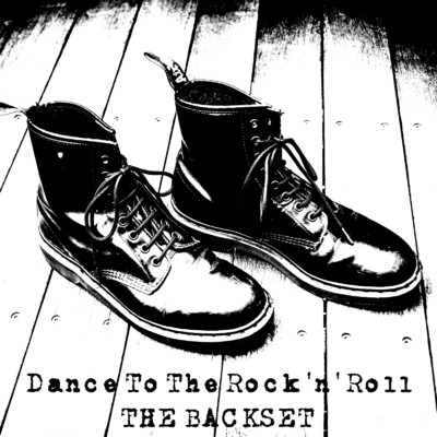 Dance To The Rock 'n' Roll/The Backset