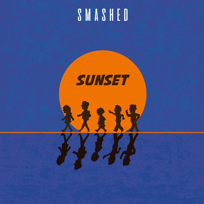 SUNSET/SMASHED