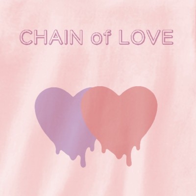 CHAIN of LOVE/紘子
