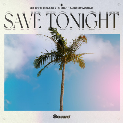 Save Tonight/Kid On The Block