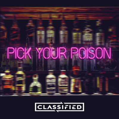 シングル/Pick Your Poison/クラシファイド