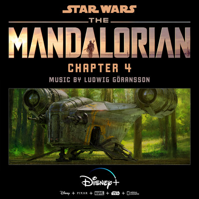 アルバム/The Mandalorian: Chapter 4 (Original Score)/ルドウィグ・ゴランソン