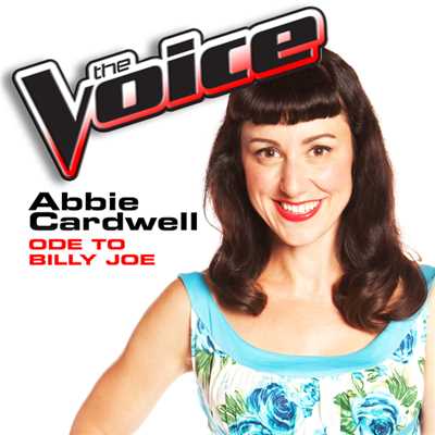 シングル/Ode To Billy Joe (The Voice Performance)/Abbie Cardwell
