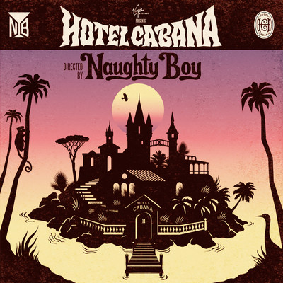 ホテル・カバナ (Explicit)/Naughty Boy