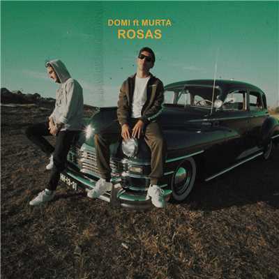 Rosas (featuring Murta)/Domi