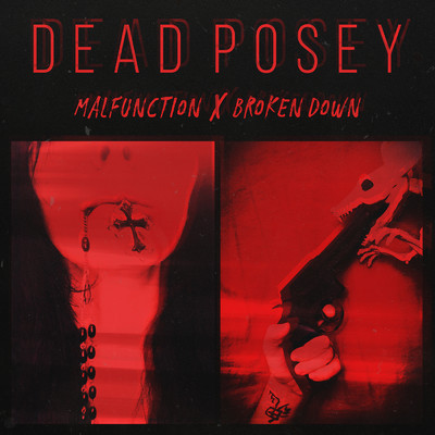 アルバム/Malfunction x Broken Down/Dead Posey