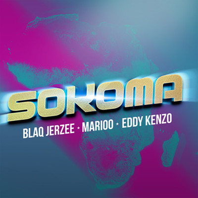 シングル/Sokomo/Blaq Jerzee, Eddy Kenzo, KJ Spio & Marioo