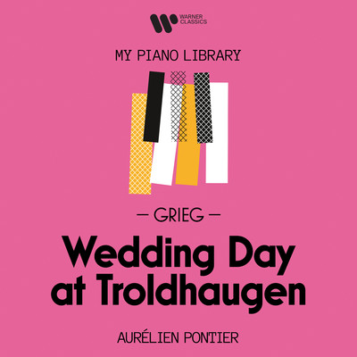 Lyric Pieces, Book VIII, Op. 65: No. 6, Wedding Day at Troldhaugen/Aurelien Pontier