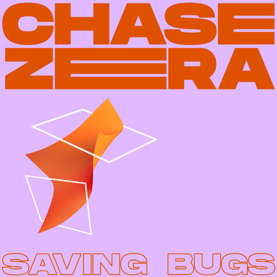 アルバム/Saving Bugs/Chase Zera