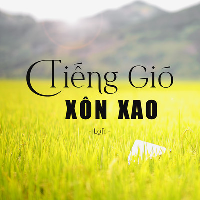 シングル/Tieng Gio Xon Xao (lofi)/Hoang Mai