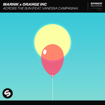 Across The Sun (feat. Vanessa Campagna) [Extended Mix]/Marnik X Orange INC
