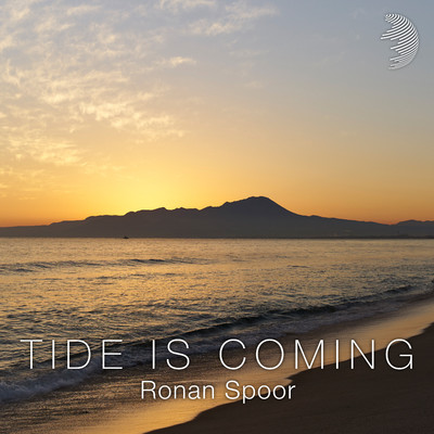 Tide Is Coming/Ronan Spoor