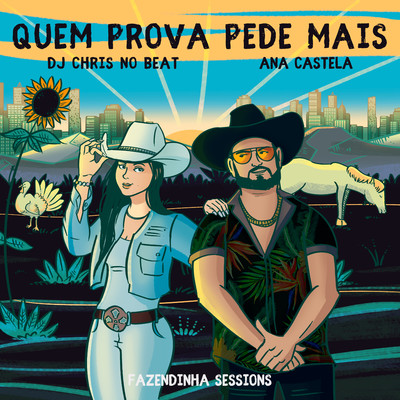 Quem Prova Pede Mais/Fazendinha Sessions, Ana Castela, DJ Chris No Beat